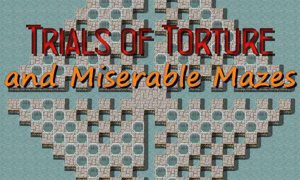 Cover image for Trials of Torture and Miserable Mazes