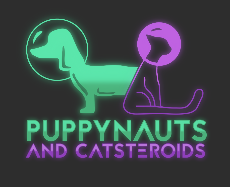 Puppynauts & Catsteroids!