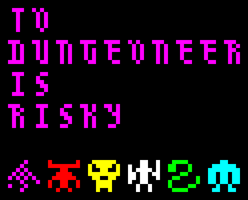 To Dungeoneer Is Risky