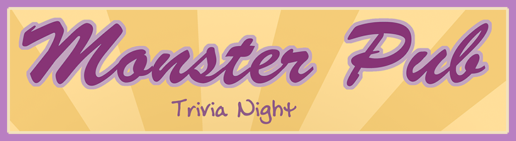 Monster Pub - Trivia Night