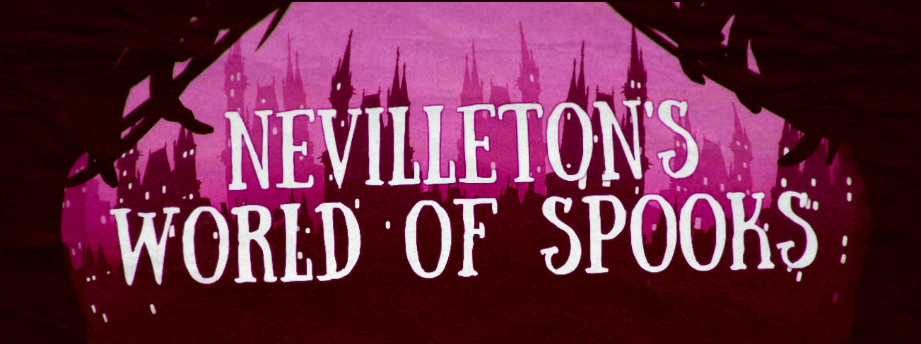 Nevilleton's World of Spooks