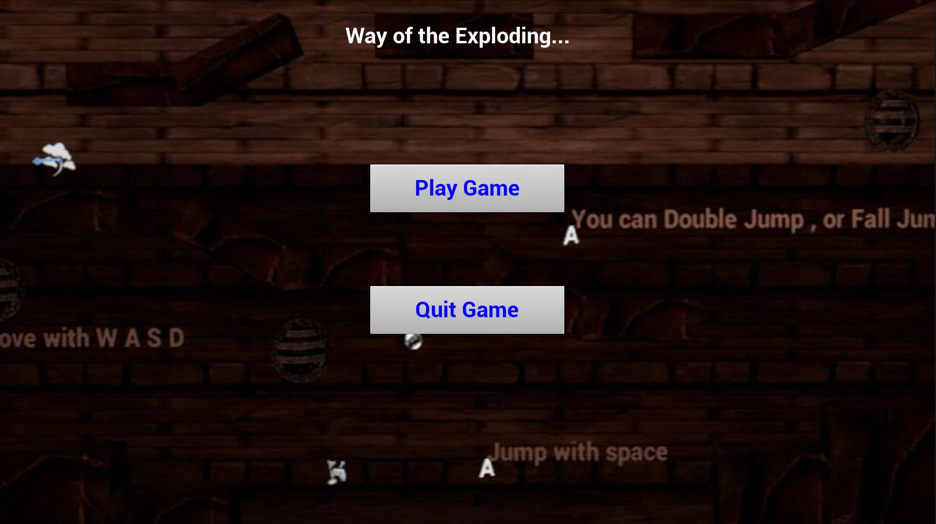 Way of the exploding ... Man