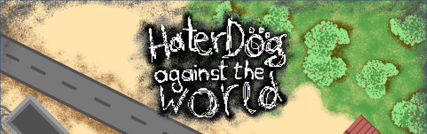 Hater Dog Against the World
