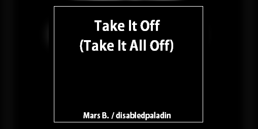 Cover image for Take It Off (Take It All Off)