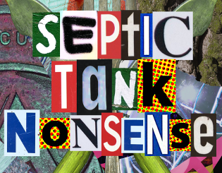 Septic Tank Nonsense