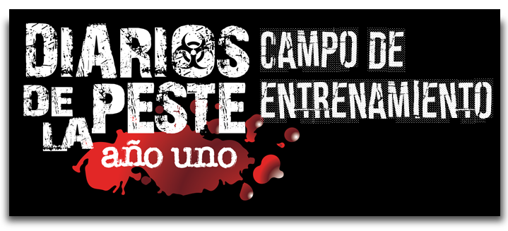 Diarios de la Peste - Campo de entrenamiento