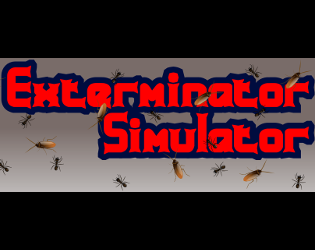 Exterminator Simulator