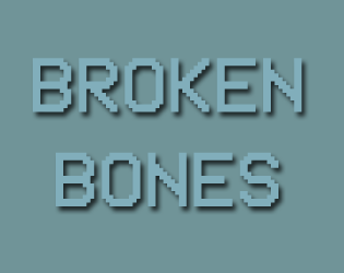 Broken Bones