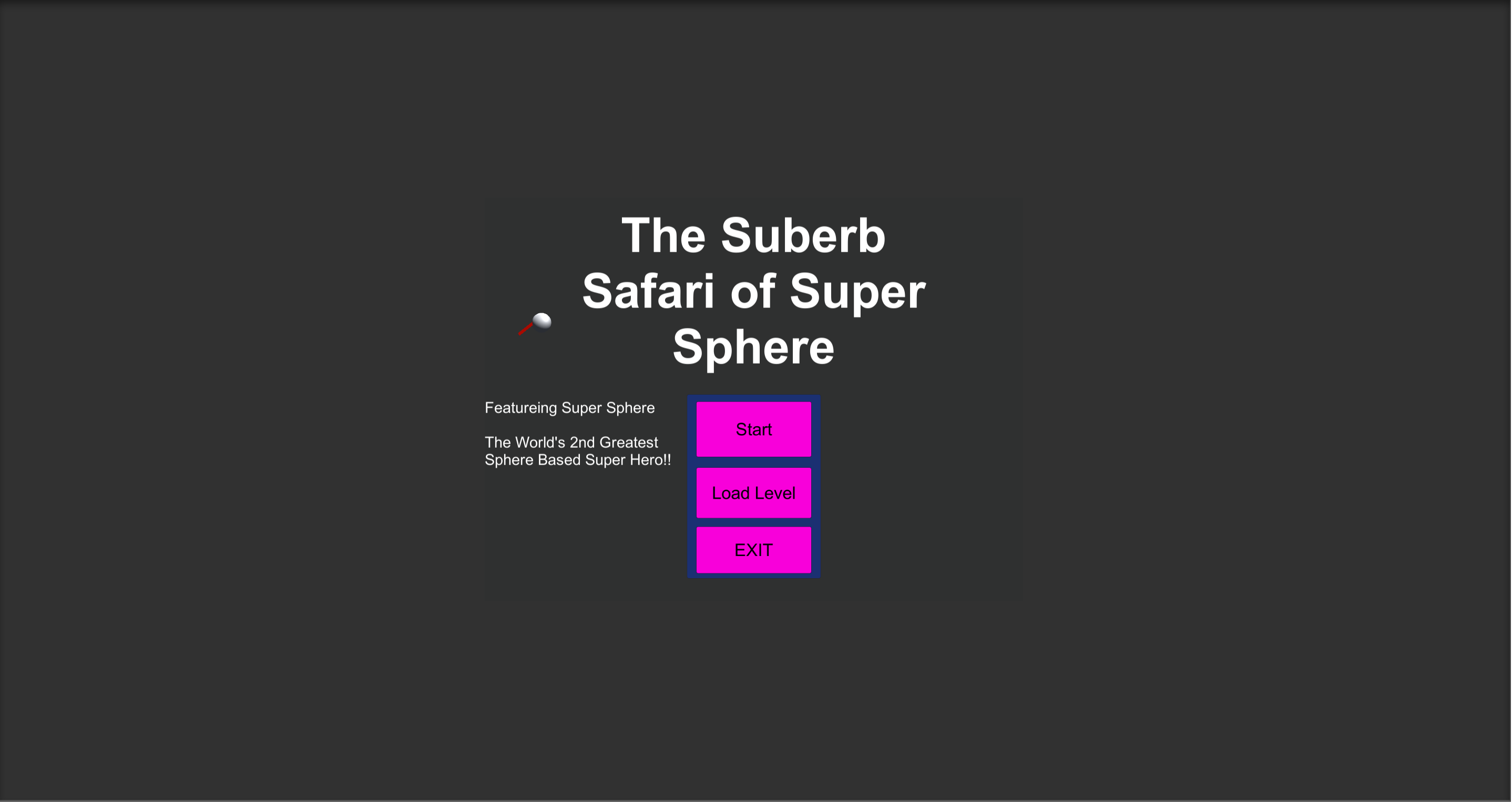 The Superb Safari of Super Sphere
