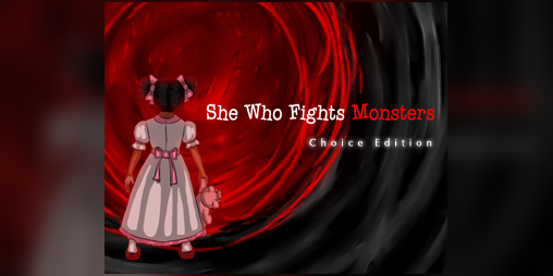 Cover image for She Who Fights Monsters: Choice Edition