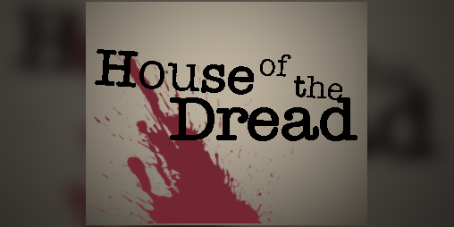 Cover image for House of the Dread