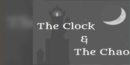 Cover image for The Clock & The Chaos