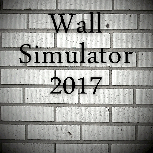 Wall Simulator 2017 by Farmer__Joe