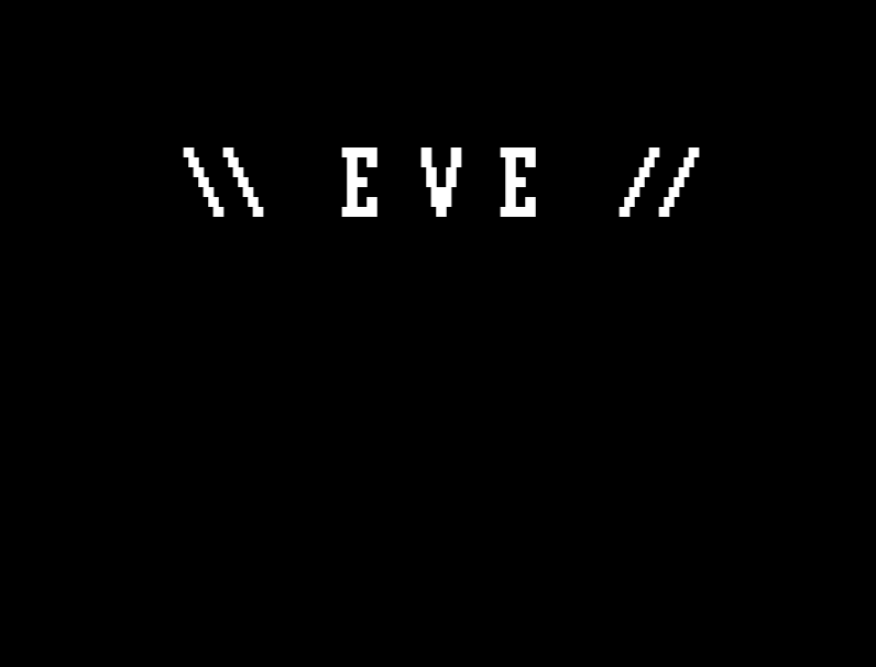 \\ EVE //