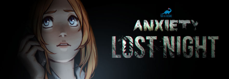 Anxiety : Lost Night