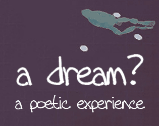 Cover image for a dream? - a poetic experience