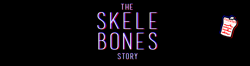 Skele Bones (abandoned)