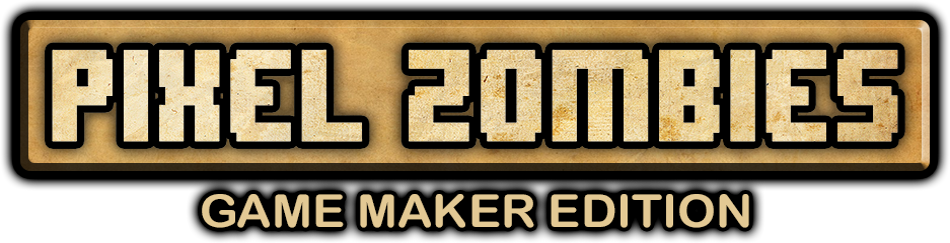 PIXEL ZOMBIES Game Maker Edition