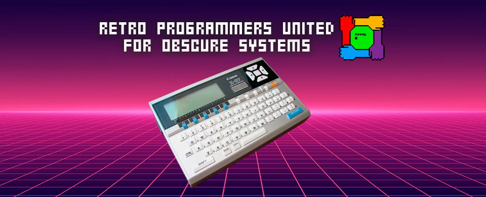 Retro Programmers United for Obscure Systems - Canon X-07 session