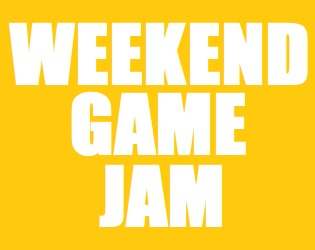 Weekend Game Jam 4 Itch Io
