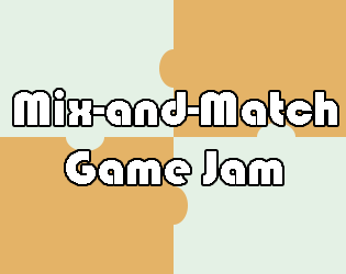 Challenge! Game Jam #2: Mix-and-Match - itch.io
