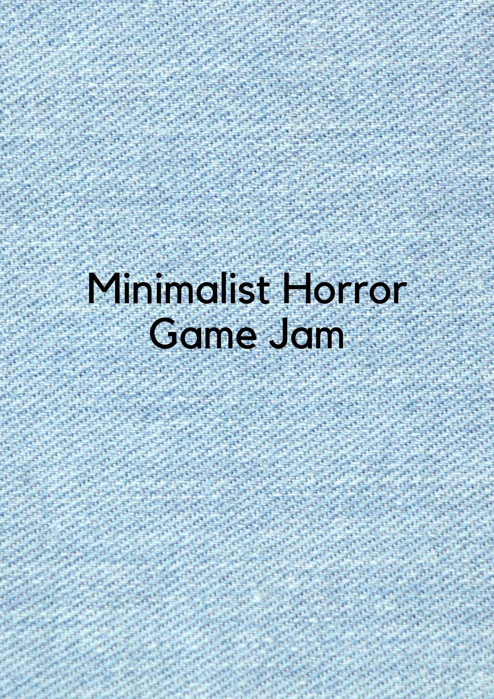 Minimalist Horror Game Jam 1 itch.io