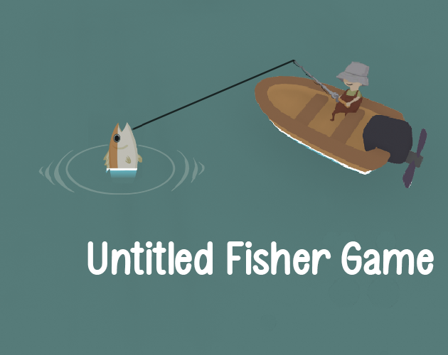 Untitled Fisher Game by Yiyang Lu, Cheemis, Sam Feng