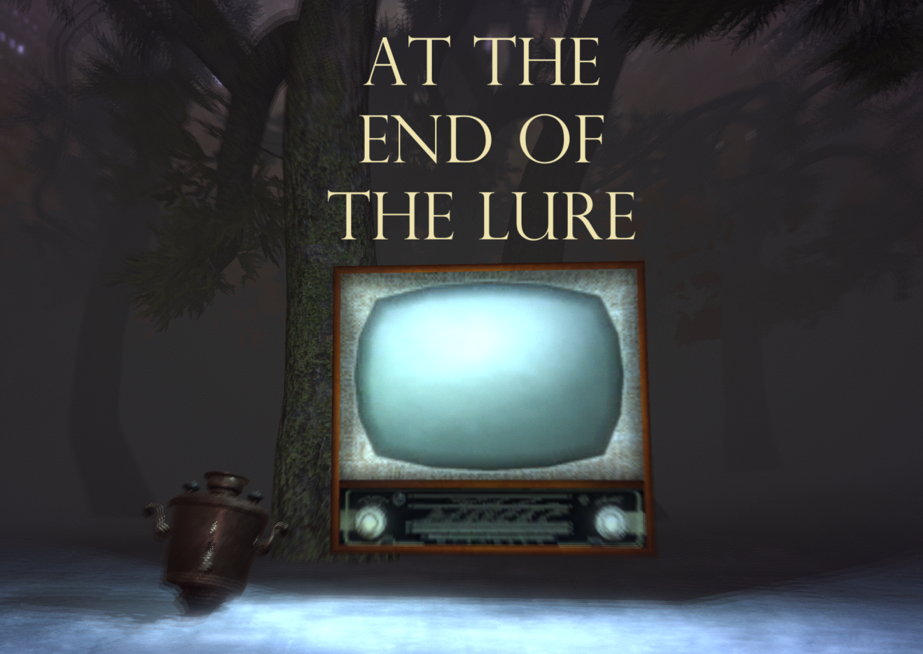 At the End of the Lure