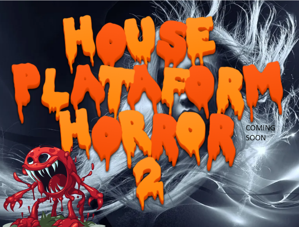HOUSE PLATAFORM HORROR 2
