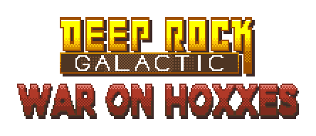 Deep Rock Galactic: WAR ON HOXXES