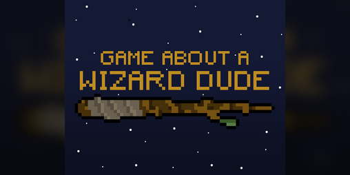 Cover image for Game About A Wizard Dude
