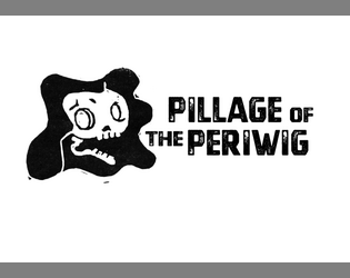 Pillage of the Periwig   - A low level dungeon for DURF 