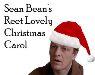 Sean Bean's Reet Lovely Christmas Carol  