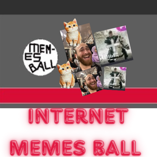 INTERNET MEMES BALL (BETA)