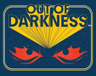 Out of Darkness   - A vampire-haunted adventure for Mothership. 