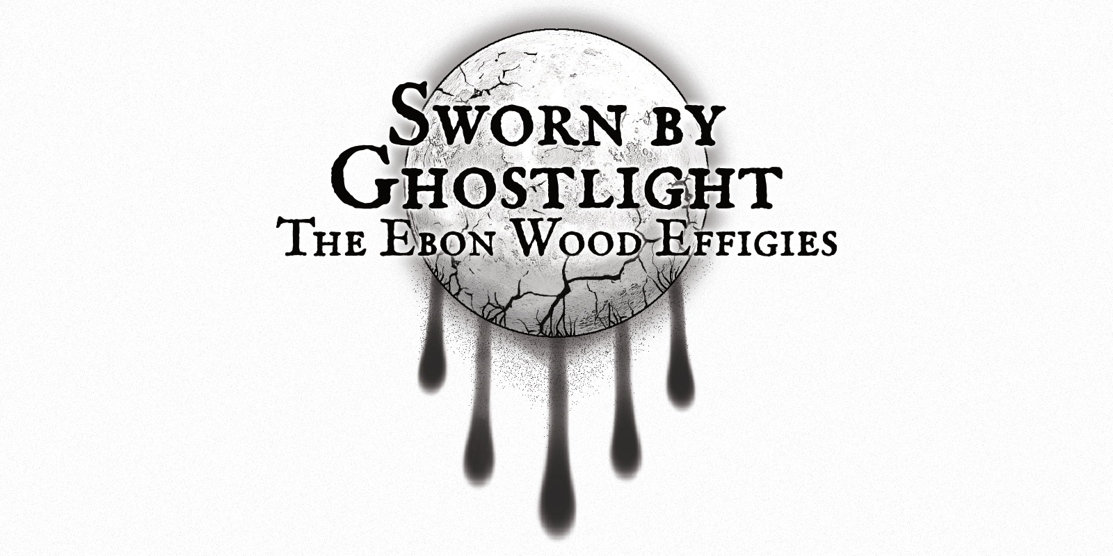 Sworn by Ghostlight: The Ebon Wood Effigies