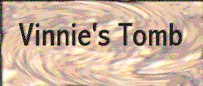 Vinnie’s Tomb Chapter One