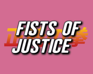 FISTS OF JUSTICE  