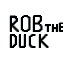 ROB THE DUCK