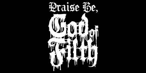 Cover image for Praise Be, God of Filth