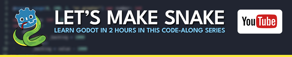 Let's Make: Snake (Godot 4 Source Files/Code)