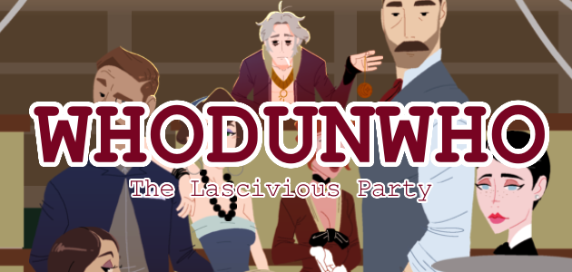 Whodunwho 1: The Lascivious Party