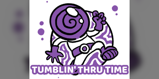 Cover image for Tumblin' Thru Time