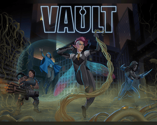 Vault Roleplaying Game Digital Edition   - All of the Digital Goodies from the Vault RPG Kickstarter. 