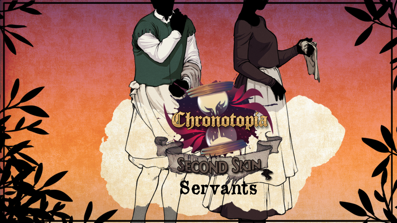 Chronotopia Servants