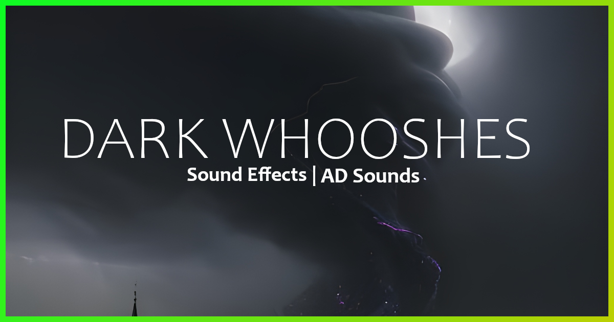 Dark Whooshes - Sound Effects