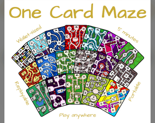 One Card Maze Season One Files   - The files for the One Card Maze Season One Kickstarter Campaign - October 2023 