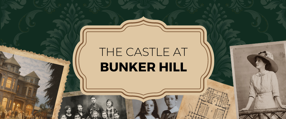 The Castle at Bunker Hill