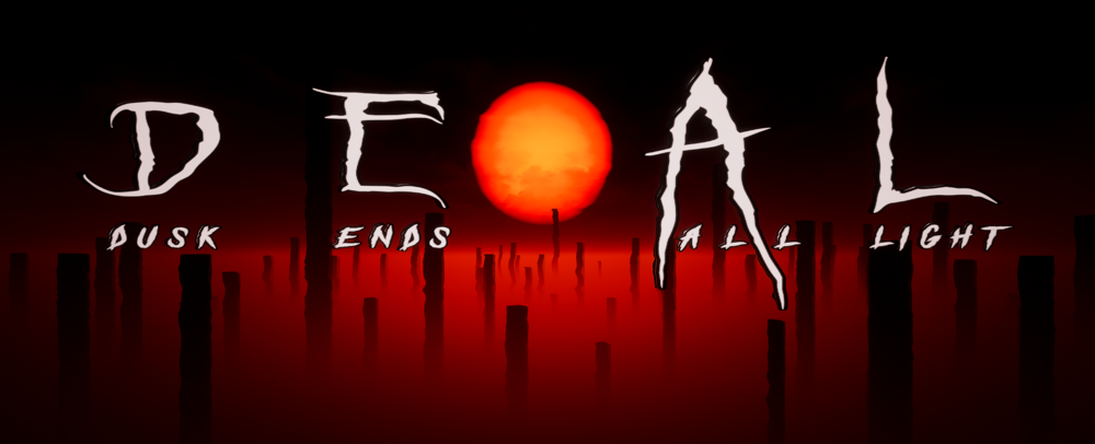 DEAL - Dusk Ends All Light