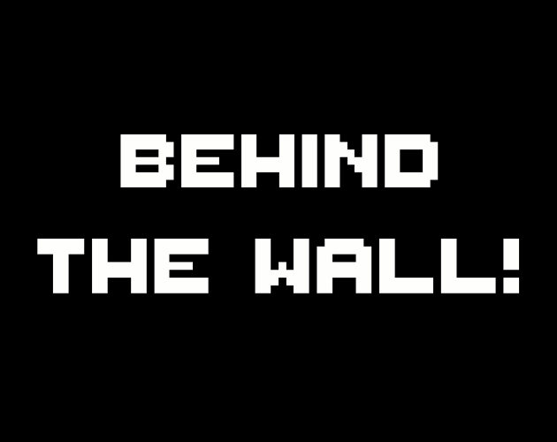 Behind The Wall By Titrom Behind The Wall By Titrom